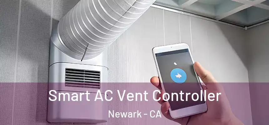  Smart AC Vent Controller Newark - CA